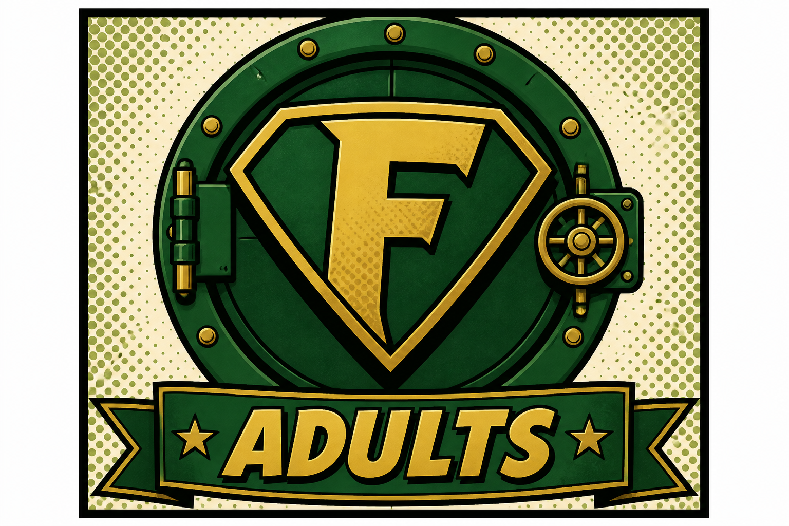 Comic badge: a gold F-shield on a green vault door, labeled Adults.